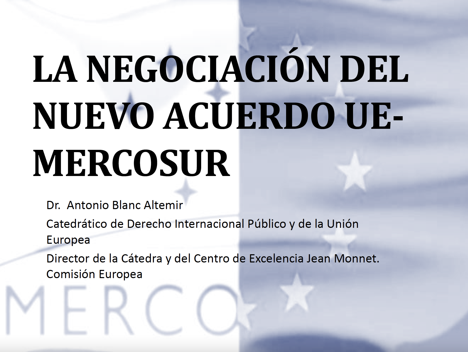La negociación del nuevo acuerdo UE-Mercosur