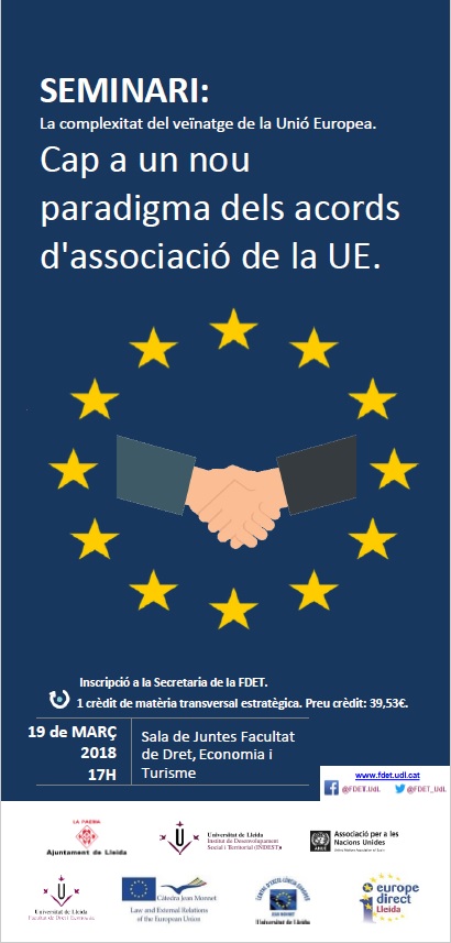 "Seminari: la complexitat del veïnatge de la Unió Europea. Cap a un nou paradigma dels acords d'associació de la UE"