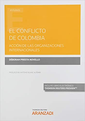 El conflicto de Colombia. Acción de las Organizaciones internacionales