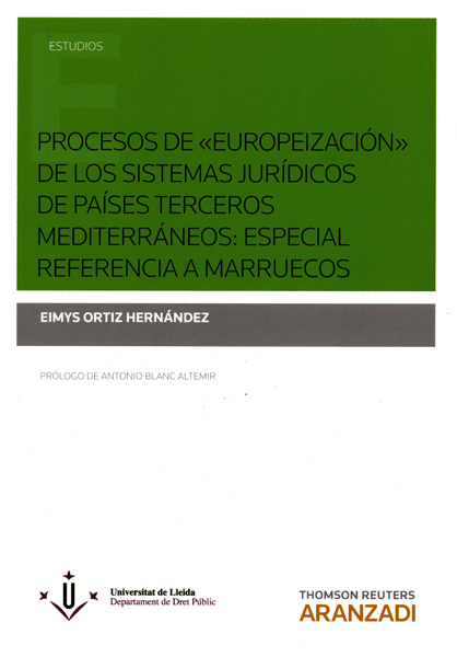 Procesos de "europeización" de los sistemas jurídicos de países terceros mediterráneos: especial referencia a Marruecos