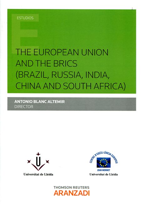 The European Union and the BRICS (Brazil, Russia, Índia, China and South Africa)