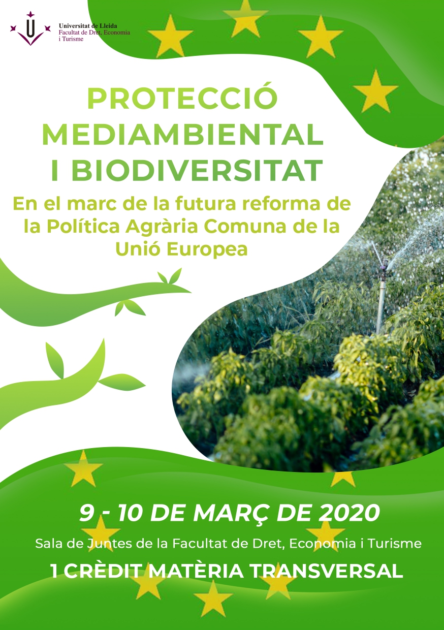 Protecció mediambiental i biodiversitat: En el marc de la futura reforma de la Política Agrària Comuna de la Unió Europea